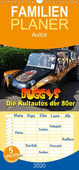Bartruff |  Buggys - die Kultautos der 80er - Familienplaner hoch (Wandkalender 2020 , 21 cm x 45 cm, hoch) | Sonstiges |  Sack Fachmedien