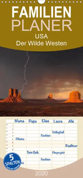 Weber |  USA - Der Wilde Westen - Familienplaner hoch (Wandkalender 2020 , 21 cm x 45 cm, hoch) | Sonstiges |  Sack Fachmedien