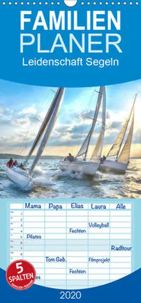 Boockhoff |  Leidenschaft Segeln - Familienplaner hoch (Wandkalender 2020 , 21 cm x 45 cm, hoch) | Sonstiges |  Sack Fachmedien