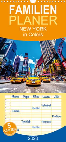 Seifinger |  New York in Colors - Familienplaner hoch (Wandkalender 2020 , 21 cm x 45 cm, hoch) | Sonstiges |  Sack Fachmedien
