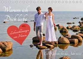 Lehmann (Hrsg.) |  Warum ich Dich liebe ... 2020. Liebeserklärungen von Herzen (Tischkalender 2020 DIN A5 quer) | Sonstiges |  Sack Fachmedien