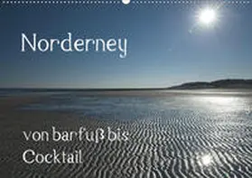 Weber |  Norderney - von barfuss bis Cocktail (Wandkalender 2020 DIN A2 quer) | Sonstiges |  Sack Fachmedien