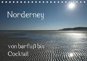 Weber |  Norderney - von barfuss bis Cocktail (Tischkalender 2020 DIN A5 quer) | Sonstiges |  Sack Fachmedien