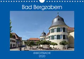 Bartruff |  Bad Bergzabern - Ansichtssache (Wandkalender 2020 DIN A4 quer) | Sonstiges |  Sack Fachmedien