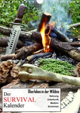 Schaad |  Der Survival-Kalender (Wandkalender 2020 DIN A4 hoch) | Sonstiges |  Sack Fachmedien