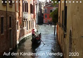 Schmidt |  Auf den Kanälen von Venedig (Tischkalender 2020 DIN A5 quer) | Sonstiges |  Sack Fachmedien