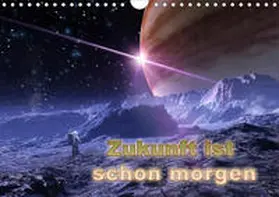 Schröder |  Zukunft ist schon morgen (Wandkalender 2020 DIN A4 quer) | Sonstiges |  Sack Fachmedien