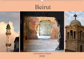 Thauwald |  Beirut - auferstanden aus Ruinen (Wandkalender 2020 DIN A2 quer) | Sonstiges |  Sack Fachmedien