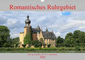 Jäger / mitifoto |  Romantisches Ruhrgebiet - Burgen und Schlösser im Revier (Wandkalender 2020 DIN A3 quer) | Sonstiges |  Sack Fachmedien