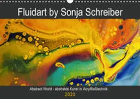 Schreiber |  Abstract World - abstrakte Kunst in Acrylfließtechnik (Wandkalender 2020 DIN A3 quer) | Sonstiges |  Sack Fachmedien