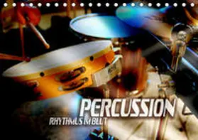 Bleicher |  Percussion - Rhythmus im Blut (Tischkalender 2020 DIN A5 quer) | Sonstiges |  Sack Fachmedien