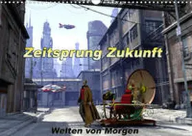 Schröder |  Zeitsprung Zukunft (Wandkalender 2020 DIN A3 quer) | Sonstiges |  Sack Fachmedien