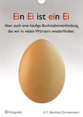 Manfred Zimmermann |  Ein Ei ist ein Ei (Wandkalender 2020 DIN A4 hoch) | Sonstiges |  Sack Fachmedien
