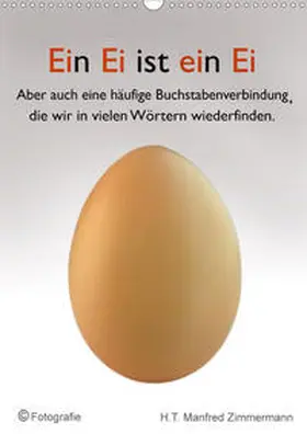 Manfred Zimmermann |  Ein Ei ist ein Ei (Wandkalender 2020 DIN A3 hoch) | Sonstiges |  Sack Fachmedien