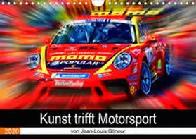 Glineur |  Kunst trifft Motorsport (Wandkalender 2020 DIN A4 quer) | Sonstiges |  Sack Fachmedien