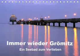 Sarnade |  Immer wieder Grömitz (Tischkalender 2020 DIN A5 quer) | Sonstiges |  Sack Fachmedien