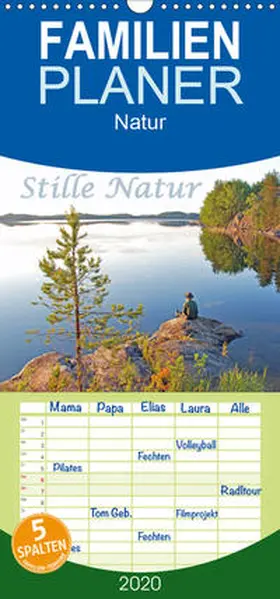 Berger |  Stille Natur  - Familienplaner hoch (Wandkalender 2020 , 21 cm x 45 cm, hoch) | Sonstiges |  Sack Fachmedien