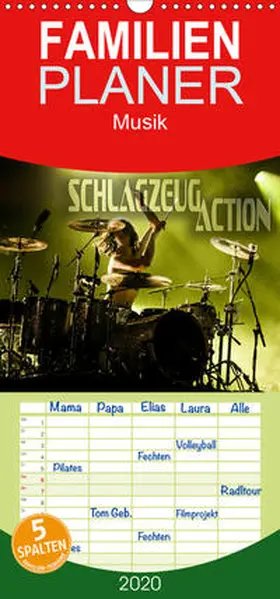 Bleicher |  Schlagzeug Action - Familienplaner hoch (Wandkalender 2020 , 21 cm x 45 cm, hoch) | Sonstiges |  Sack Fachmedien