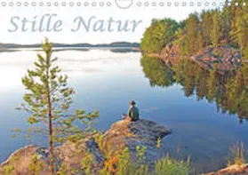 Berger |  Stille Natur (Wandkalender 2020 DIN A4 quer) | Sonstiges |  Sack Fachmedien