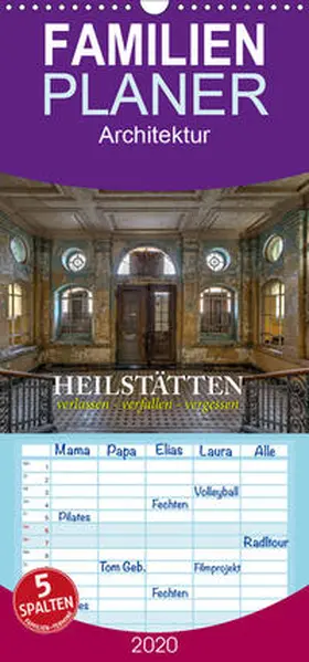 Kersten |  Heilstätten - verlassen und vergessen - Familienplaner hoch (Wandkalender 2020 , 21 cm x 45 cm, hoch) | Sonstiges |  Sack Fachmedien