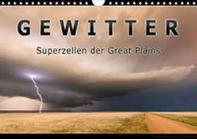 Thieme |  Gewitter - Superzellen der Great Plains (Wandkalender 2020 DIN A4 quer) | Sonstiges |  Sack Fachmedien