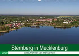 Rein |  Sternberg in Mecklenburg - Luftaufnahmen von Markus Rein (Wandkalender 2020 DIN A2 quer) | Sonstiges |  Sack Fachmedien