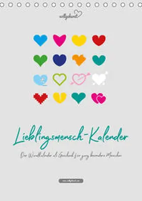 Vollgeherzt |  vollgeherzt: Lieblingsmensch-Kalender - Der Wandkalender als Geschenk für ganz besondere Menschen (Tischkalender 2020 DIN A5 hoch) | Sonstiges |  Sack Fachmedien