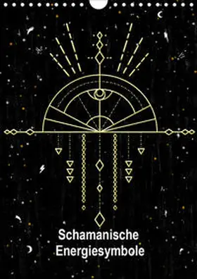 Lucia |  Schamanische Energiesymbole (Wandkalender 2020 DIN A4 hoch) | Sonstiges |  Sack Fachmedien