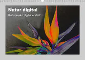 Franz | Natur Digital (Wandkalender 2020 DIN A3 quer) | Sonstiges | 978-3-671-20701-5 | www.sack.de