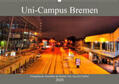 Siebert |  Uni-Campus Bremen (Wandkalender 2020 DIN A2 quer) | Sonstiges |  Sack Fachmedien