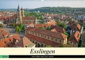 Weber |  Esslingen von oben und von unten (Wandkalender 2020 DIN A2 quer) | Sonstiges |  Sack Fachmedien