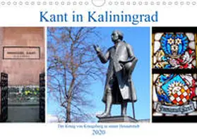von Löwis of Menar |  Kant in Kaliningrad - Der König von Königsberg in seiner Heimatstadt (Wandkalender 2020 DIN A4 quer) | Sonstiges |  Sack Fachmedien
