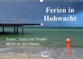Sarnade |  Ferien in Hohwacht (Wandkalender 2020 DIN A3 quer) | Sonstiges |  Sack Fachmedien