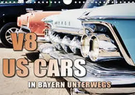 Gräbner |  V8 US Cars unterwegs in Bayern (Wandkalender 2020 DIN A4 quer) | Sonstiges |  Sack Fachmedien