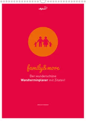 Vollgeherzt |  vollgeherzt: Familienplaner family&more - Der wunderschöne Wandterminplaner mit Zitaten! (Wandkalender 2020 DIN A3 hoch) | Sonstiges |  Sack Fachmedien