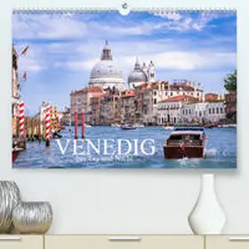Gräbner |  Venedig bei Tag und Nacht(Premium, hochwertiger DIN A2 Wandkalender 2020, Kunstdruck in Hochglanz) | Sonstiges |  Sack Fachmedien