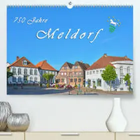 Kulartz |  750 Jahre Meldorf(Premium, hochwertiger DIN A2 Wandkalender 2020, Kunstdruck in Hochglanz) | Sonstiges |  Sack Fachmedien