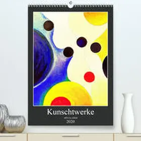 by Alfred |  Kunschtwerke(Premium, hochwertiger DIN A2 Wandkalender 2020, Kunstdruck in Hochglanz) | Sonstiges |  Sack Fachmedien