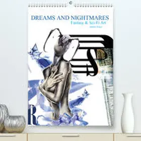 Wolf |  Dreams and Nightmares - Fantasy & Sci-Fi Art / 2020(Premium, hochwertiger DIN A2 Wandkalender 2020, Kunstdruck in Hochglanz) | Sonstiges |  Sack Fachmedien