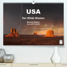 Weber |  USA - Der Wilde Westen(Premium, hochwertiger DIN A2 Wandkalender 2020, Kunstdruck in Hochglanz) | Sonstiges |  Sack Fachmedien