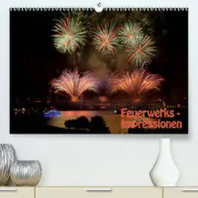 Dietrich |  Feuerwerks - Impressionen(Premium, hochwertiger DIN A2 Wandkalender 2020, Kunstdruck in Hochglanz) | Sonstiges |  Sack Fachmedien