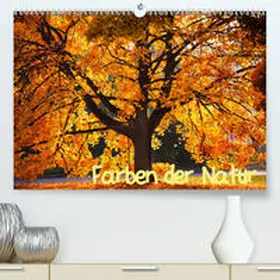 Gräbner |  Farben der Natur(Premium, hochwertiger DIN A2 Wandkalender 2020, Kunstdruck in Hochglanz) | Sonstiges |  Sack Fachmedien