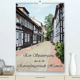Lindert-Rottke |  Ein Spaziergang durch die Rattenfängerstadt Hameln(Premium, hochwertiger DIN A2 Wandkalender 2020, Kunstdruck in Hochglanz) | Sonstiges |  Sack Fachmedien
