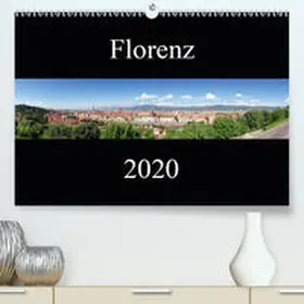 Gann |  Florenz(Premium, hochwertiger DIN A2 Wandkalender 2020, Kunstdruck in Hochglanz) | Sonstiges |  Sack Fachmedien