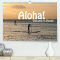 Schneider |  Aloha! Welcome to Hawaii(Premium, hochwertiger DIN A2 Wandkalender 2020, Kunstdruck in Hochglanz) | Sonstiges |  Sack Fachmedien