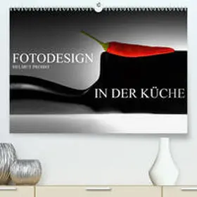 Probst |  Fotodesign in der Küche / CH-Version(Premium, hochwertiger DIN A2 Wandkalender 2020, Kunstdruck in Hochglanz) | Sonstiges |  Sack Fachmedien