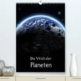 Gatterwe |  Die Welt der Planeten(Premium, hochwertiger DIN A2 Wandkalender 2020, Kunstdruck in Hochglanz) | Sonstiges |  Sack Fachmedien