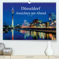 Hoffmann |  Düsseldorf - Ansichten am Abend(Premium, hochwertiger DIN A2 Wandkalender 2020, Kunstdruck in Hochglanz) | Sonstiges |  Sack Fachmedien