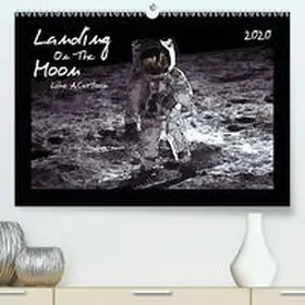 Silberstein |  Landing On The Moon Like A Cartoon(Premium, hochwertiger DIN A2 Wandkalender 2020, Kunstdruck in Hochglanz) | Sonstiges |  Sack Fachmedien
