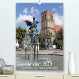 Weiß |  Anklam 2020(Premium, hochwertiger DIN A2 Wandkalender 2020, Kunstdruck in Hochglanz) | Sonstiges |  Sack Fachmedien